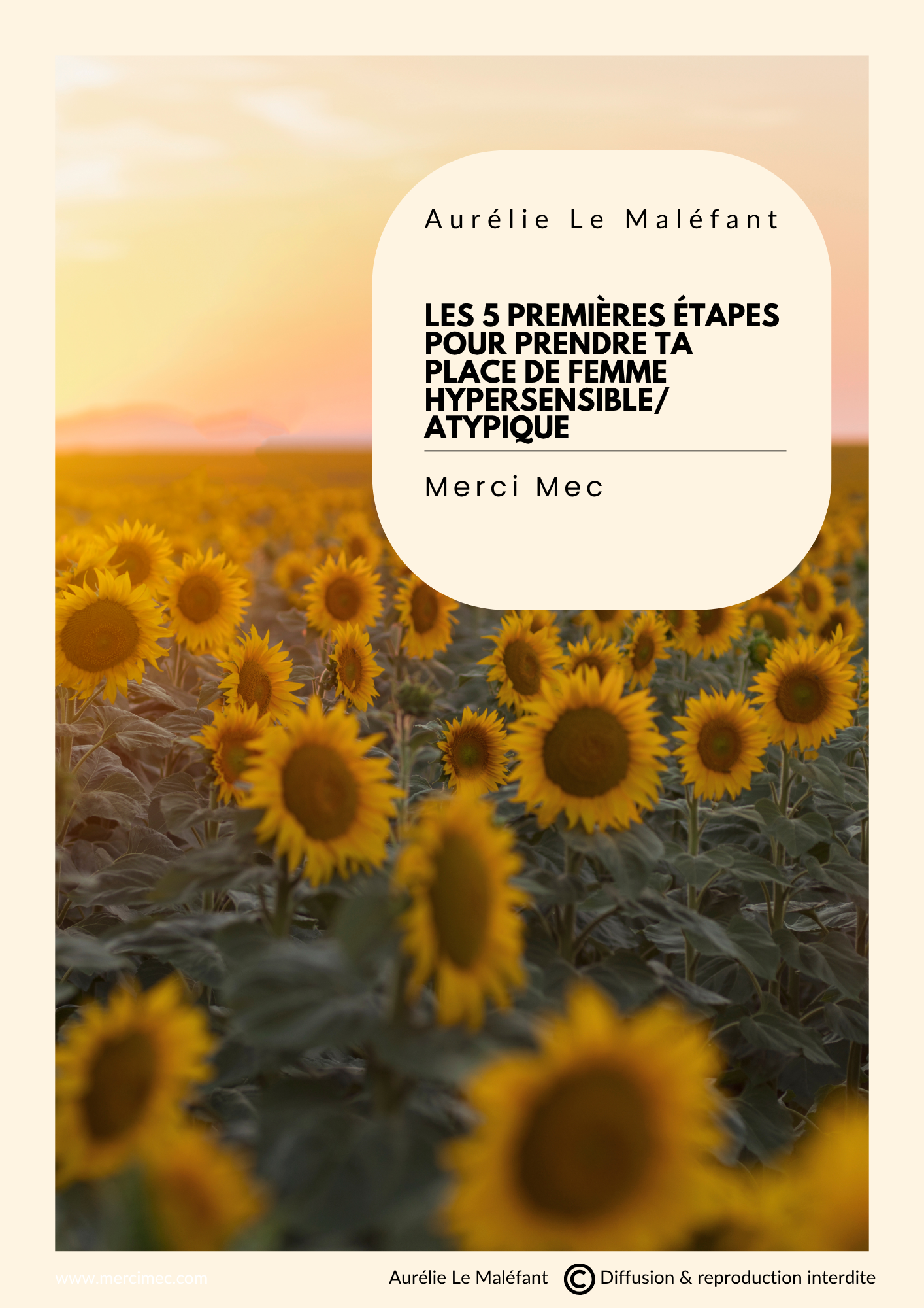 Les 5 premières étapes pour prendre ta place de femme hypersensible